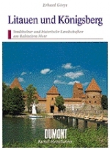 Litauen und Königsberg - Erhard Gorys