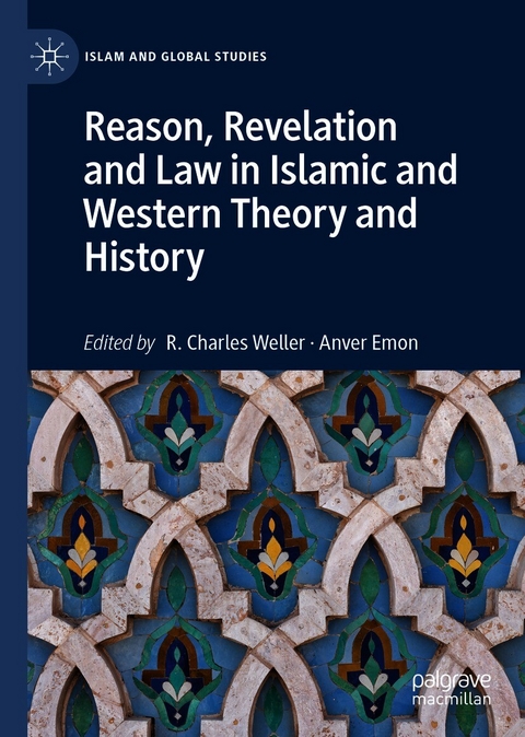 Reason, Revelation and Law in Islamic and Western Theory and History - 