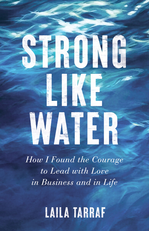 Strong Like Water -  Laila Tarraf