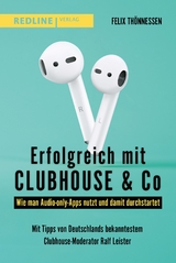 Erfolgreich mit Clubhouse & Co - Felix Thönnessen