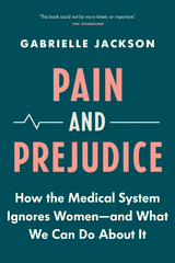Pain and Prejudice -  Gabrielle Jackson