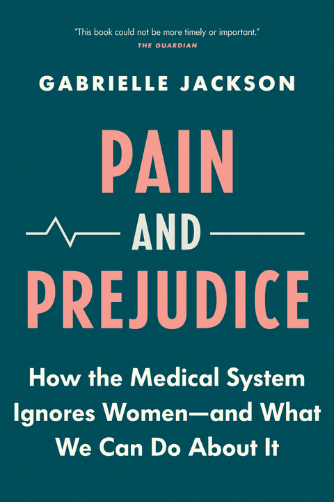 Pain and Prejudice -  Gabrielle Jackson