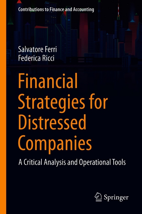 Financial Strategies for Distressed Companies - Salvatore Ferri, Federica Ricci