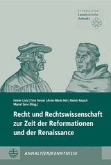 Recht und Rechtswissenschaft zur Zeit der Reformationen und der Renaissance - 