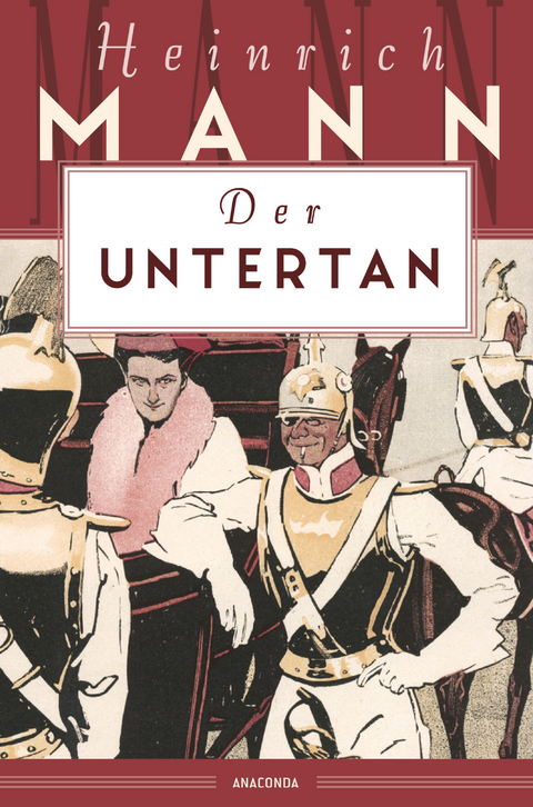 Der Untertan - Heinrich Mann