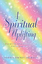 A Spiritual Uplifting - Dorris Owney Jackson