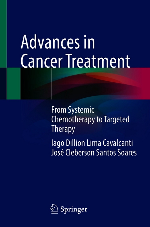 Advances in Cancer Treatment - Iago Dillion Lima Cavalcanti, José Cleberson Santos Soares