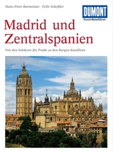 DuMont Kunst-Reiseführer Madrid und Zentralspanien - Scheffler, Dr. Felix; Burmeister, Hans-Peter