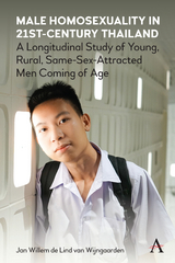 Male Homosexuality in 21st-Century Thailand - Jan W. de Lind van Wijngaarden