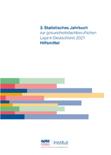 3. Statistisches Jahrbuch zur gesundheitsfachberuflichen Lage in Deutschland 2021