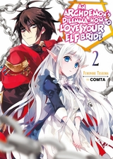 An Archdemon's Dilemma: How to Love Your Elf Bride: Volume 2 - Fuminori Teshima