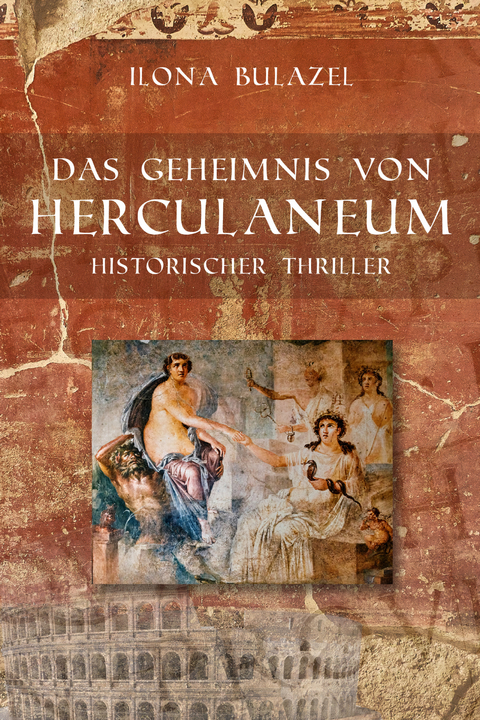 Das Geheimnis von Herculaneum - Ilona Bulazel