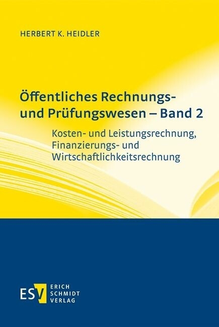 Öffentliches Rechnungs- und Prüfungswesen - Band 2 -  Herbert K. Heidler