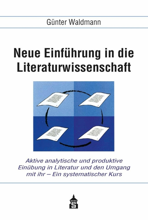Neue Einführung in die Literaturwissenschaft - Günter Waldmann