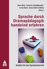 Sprache durch Dramapädagogik handelnd erfahren - 