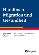 Handbuch Migration und Gesundheit -  Jacob Spallek