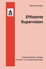 Effiziente Supervision -  Bettina Lohmann