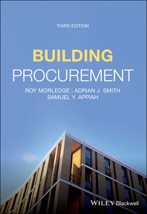 Building Procurement -  Samuel Y. Appiah,  Roy Morledge,  Adrian J. Smith
