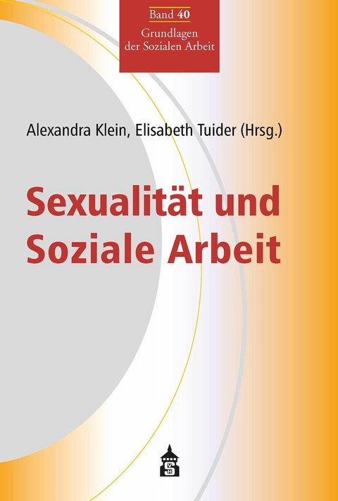 Sexualität und Soziale Arbeit - 
