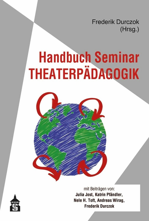 Handbuch Seminar Theaterpädagogik - 