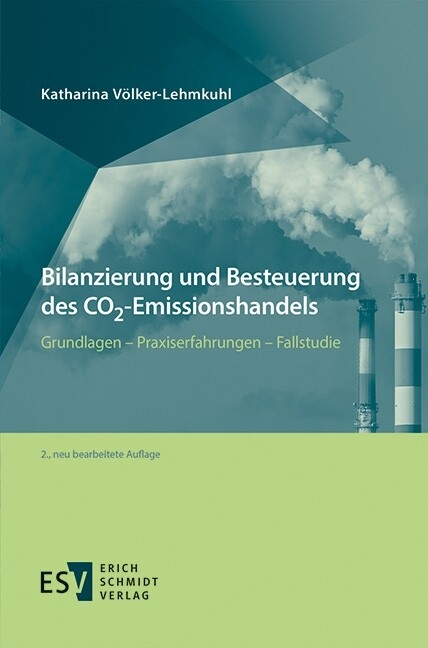 Bilanzierung und Besteuerung des CO2-Emissionshandels -  Katharina Völker-Lehmkuhl