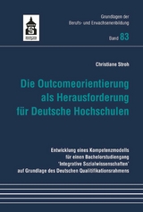 Die Outcomeorientierung als Herausforderung für Deutsche Hochschulen - Christiane Stroh