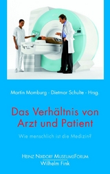 Das Verhältnis von Arzt und Patient - 