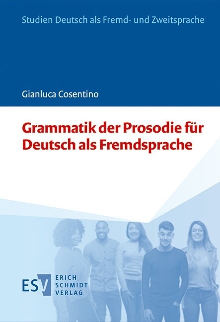 Grammatik der Prosodie für Deutsch als Fremdsprache -  Gianluca Cosentino