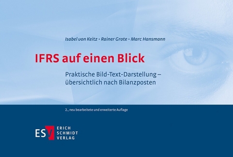 IFRS auf einen Blick -  Isabel Keitz,  Rainer Grote,  Marc Hansmann