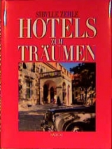 Hotels zum Träumen - Zehle, Sibylle