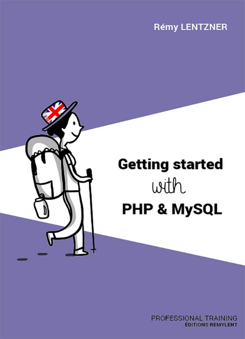 Getting started with php & mysql -  Remy Lentzner