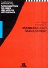 Marketing und Management - Heinz Stark, Kurt Nagel