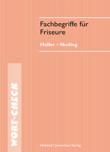 Fachbegriffe für Friseure - Josef Haller, Helmut Nuding