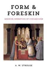 Form and Foreskin - A. W. Strouse