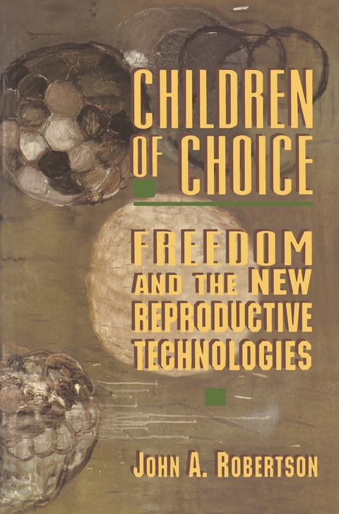 Children of Choice -  John A. Robertson