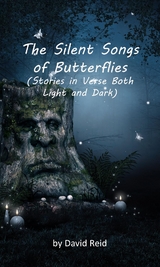 Silent Songs of Butterflies -  David Ellison Reid