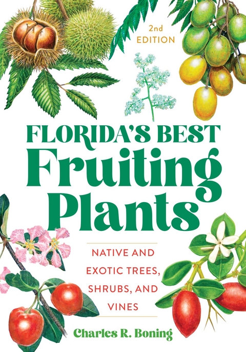 Florida's Best Fruiting Plants -  Charles R Boning