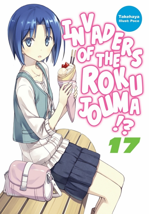 Invaders of the Rokujouma!? Volume 17 -  Takehaya