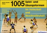 1005 Spiel- und Übungsformen im Volleyball und Beachvolleyball - Edi Bachmann, Martin Bachmann