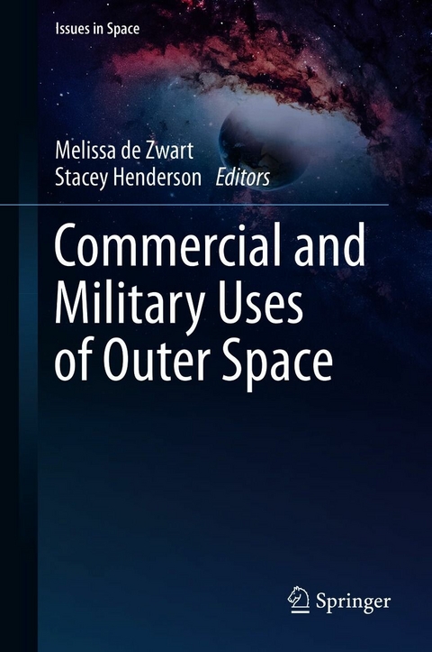 Commercial and Military Uses of Outer Space - 