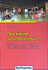 Das kleine Sportspielebuch - Udo Weigl