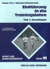 Einführung in die Trainingslehre - Günter Frey, Eberhard Hildebrandt