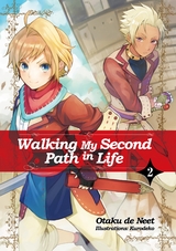 Walking My Second Path in Life: Volume 2 - Otaku de Neet