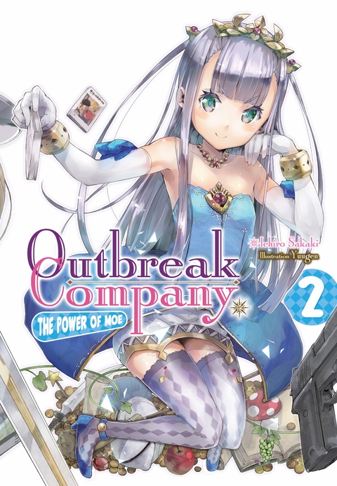 Outbreak Company: Volume 2 - Ichiro Sakaki