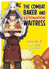 The Combat Baker and Automaton Waitress: Volume 1 -  SOW