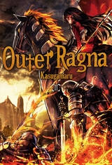 Outer Ragna: Volume 2 -  Kasugamaru