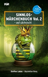 Sinnlos-Märchenbuch Vol. 2 - Steffen Lukas, Maximilian Reeg