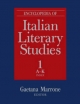 Encyclopedia of Italian Literary Studies - Gaetana Marrone;  Paolo Puppa
