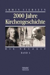 Zweitausend Jahre Kirchengeschichte / Die Neuzeit - Armin Sierszyn