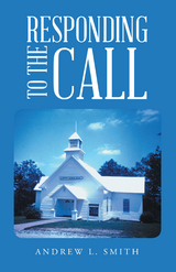 Responding to the Call - Andrew L. Smith